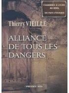 Couverture du livre « Alliance de tous les dangers » de Thierry Vieille aux éditions Presses Du Midi