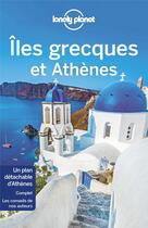 Couverture du livre « Îles grecques et Athènes (12e édition) » de Collectif Lonely Planet aux éditions Lonely Planet France