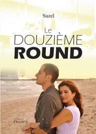 Couverture du livre « Le douzième round » de Suzel aux éditions Persee