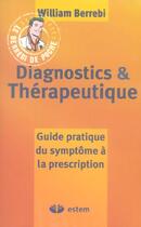 Couverture du livre « Diagnostics et thérapeutique ; guide pratique du symptôme à la prescription » de Berrebi aux éditions Estem