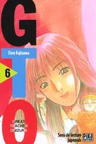 Couverture du livre « GTO ; great teacher Onizuka Tome 6 » de Toru Fujisawa aux éditions Pika