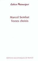 Couverture du livre « Marcel Sembat ; textes choisis » de Denis Lefebvre aux éditions Edimaf