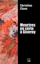 Couverture du livre « Meutres en série à Giverny » de Christine Cloos aux éditions Des Falaises