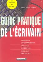 Couverture du livre « Guide pratique de l'écrivain » de Paul Desalmand aux éditions Leduc