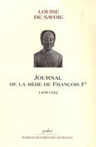 Couverture du livre « Journal de la mère de Francois Ier (1459-1522) » de Louise De Savoie aux éditions Paleo