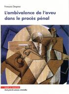 Couverture du livre « L'ambivalence de l'aveu dans le procès pénal » de Francois Desprez aux éditions Mare & Martin