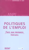 Couverture du livre « Politiques de l emploi face aux politiques liberales » de  aux éditions Syllepse