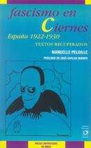 Couverture du livre « Fascismo en ciernes. espana 1922-1930 » de Peloille Manuel aux éditions Pu Du Midi