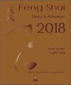 Couverture du livre « Feng shui ; diary & almanac 2018 ; year of the earth dog » de Marc-Olivier Rinchart aux éditions Infinity Feng Shui