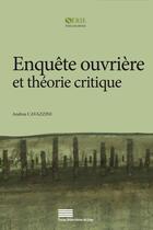 Couverture du livre « Enquête ouvrière et théorie critique » de Andrea Cavazzini aux éditions Pulg