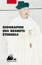 Couverture du livre « La biographie des regrets éternels » de  aux éditions Picquier