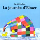 Couverture du livre « Journee d elmer (la) » de David Mckee aux éditions Kaleidoscope
