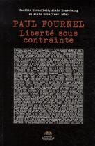 Couverture du livre « Paul Fournel, liberté sous contrainte » de  aux éditions Presses De La Sorbonne Nouvelle