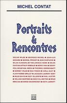 Couverture du livre « Portraits & rencontres » de Michel Contat aux éditions Zoe