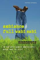 Couverture du livre « Ambiance full wabi sabi » de Patrick Straehl aux éditions Saint-jean Editeur