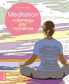 Couverture du livre « Coloriage par numéros : méditation » de David Woodroffe aux éditions Bravo