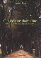 Couverture du livre « C'est leur domaine ; paroles d'agriculteurs gardois » de Pascale Parat-Bezard aux éditions Ecologistes De L'euziere