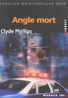 Couverture du livre « Angle Mort » de C Philippe aux éditions Murder Inc