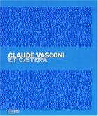 Couverture du livre « Claude Vasconi T.1, T.2 » de  aux éditions Jean-michel Place
