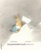 Couverture du livre « Ma première nuit ailleurs » de Chiaki Okada et Koh Okada aux éditions Seuil Jeunesse