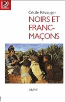 Couverture du livre « Noirs et francs-maçons » de Cecile Revauger aux éditions Dervy