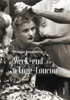 Couverture du livre « Week-end a loge-coucou » de Langenieux Philippe aux éditions Sydney Laurent
