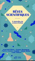 Couverture du livre « Rêves scientifiques ; 8 nouvelles de science-fiction » de  aux éditions Thierry Magnier