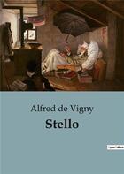 Couverture du livre « Stello : Une exploration émouvante de la condition de l'artiste dans la société » de Alfred De Vigny aux éditions Culturea