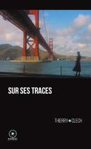 Couverture du livre « Sur ses traces » de Thierry Clech aux éditions Marest
