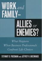 Couverture du livre « Work and Family--Allies or Enemies?: What Happens When Business Profes » de Greenhaus Jeffrey H aux éditions Oxford University Press Usa