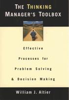 Couverture du livre « The Thinking Manager's Toolbox: Effective Processes for Problem Solvin » de Altier William J aux éditions Oxford University Press Usa