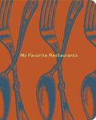 Couverture du livre « MY FAVORITE RESTAURANTS » de  aux éditions Potter Style