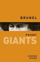 Couverture du livre « Brunel pocket GIANTS » de Byrne Eugene aux éditions History Press Digital