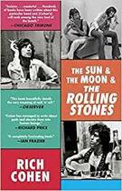 Couverture du livre « The sun & the moon & the Rolling Stones » de Rich Cohen aux éditions Random House Us