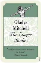 Couverture du livre « The Longer Bodies » de Gladys Mitchell aux éditions Random House Digital