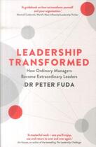 Couverture du livre « LEADERSHIP TRANSFORMED » de Peter Fuda aux éditions Profile Books