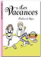 Couverture du livre « Les vacances » de Sophie De Segur aux éditions Hachette Jeunesse