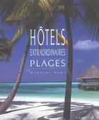 Couverture du livre « Hotels Extraordinaires Plages » de Ypma-H aux éditions Hachette Tourisme