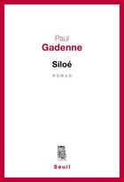 Couverture du livre « Siloé » de Paul Gadenne aux éditions Seuil