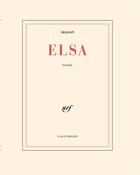 Couverture du livre « Elsa » de Louis Aragon aux éditions Gallimard