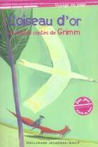 Couverture du livre « L'oiseau d'or et autres contes de grimm » de Grimm/Fronty aux éditions Gallimard-jeunesse