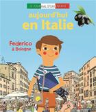 Couverture du livre « Aujourd'hui en Italie ; Federico à Bologne » de Carole Saturno aux éditions Gallimard-jeunesse