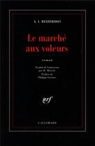 Couverture du livre « Le marché aux voleurs » de A.-I. Bezzerides aux éditions Gallimard