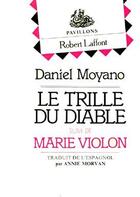 Couverture du livre « La trille du diable ; Marie Violon » de Moyano Daniel aux éditions Robert Laffont