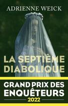 Couverture du livre « La septième diabolique » de Adrienne Weick aux éditions Robert Laffont