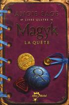 Couverture du livre « Magyk t.4 ; la quête » de Angie Sage aux éditions Albin Michel Jeunesse