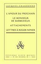 Couverture du livre « L'amour du prochain » de Jacques Chardonne aux éditions Albin Michel