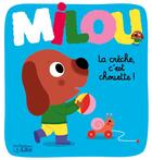 Couverture du livre « Milou ; la crèche, c'est chouette » de  aux éditions Lito