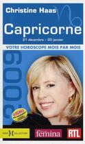 Couverture du livre « Capricorne 21 décembre - 20 janvier ; votre horoscope mois par mois (édition 2009) » de Haas Christine aux éditions Hors Collection