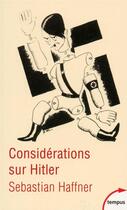 Couverture du livre « Considérations sur Hitler » de Sebastian Haffner aux éditions Tempus/perrin